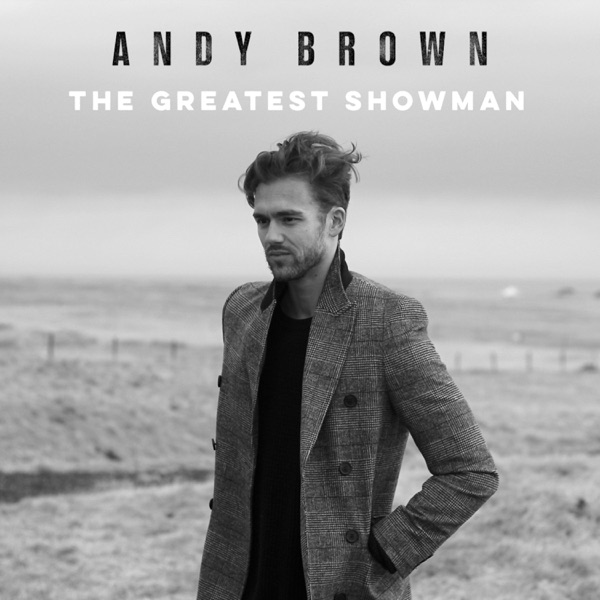 Andy Brown - The Greatest Showman (2018) [iTunes Plus AAC M4A]-新房子