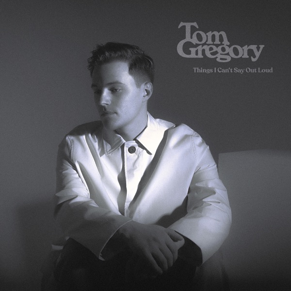 Tom Gregory - Things I Can't Say out Loud (2021) [iTunes Plus AAC M4A]-新房子
