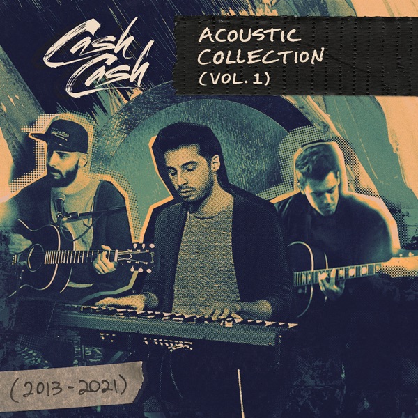 Cash Cash - Acoustic Collection (Vol. 1) (2021) [iTunes Plus AAC M4A]-新房子