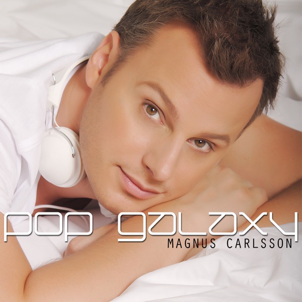 Magnus Carlsson - Pop Galaxy (Bonus Version) (2010) [iTunes Plus AAC M4A]-新房子