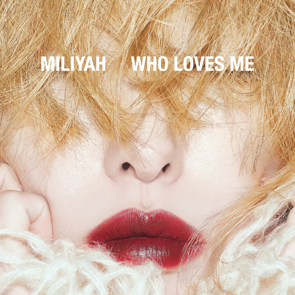 加藤ミリヤ Miliyah Kato - WHO LOVES ME (2021) [iTunes Plus AAC M4A] + Hi-Res-新房子