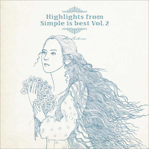 手嶌葵 Aoi Teshima - Highlights from Simple is best Vol. 2 (2021) [iTunes Plus AAC M4A] + Hi-Res-新房子