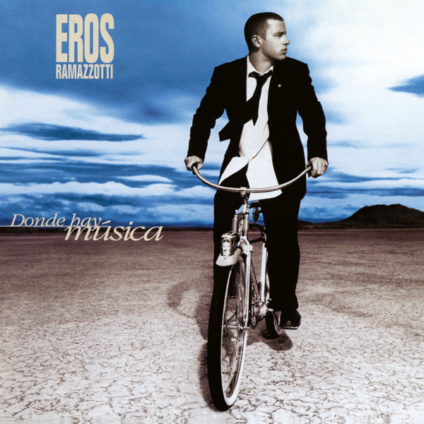 Eros Ramazzotti - Donde Hay Música / Dove C'è Musica (25th Anniversary Edition) (2021) Hi-Res-新房子